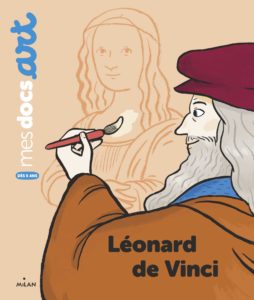 couverture Léonard De Vinci - Mes docs Arts des Éditions Milan