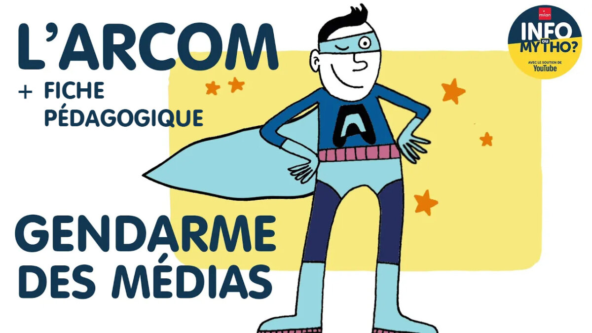 L'Arcom : gendarme des médias - Milan écoles
