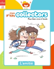 Mes p'tits collectors - L'amitié
