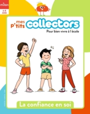 Mes p'tits collectors - La confiance en soi