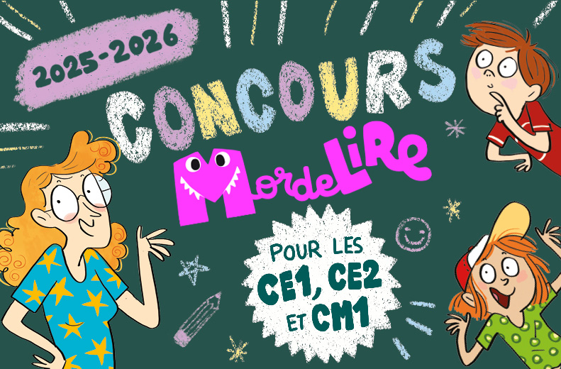 CONCOURS MORDELIRE : Gagnez un atelier d’écriture avec un auteur jeunesse !