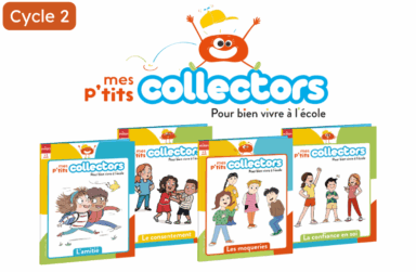 Mes p'tits collectors - Bien vivre à l'école.